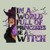 In A World Full Of Princesses Be A Witch Ladies Tee | Teevron