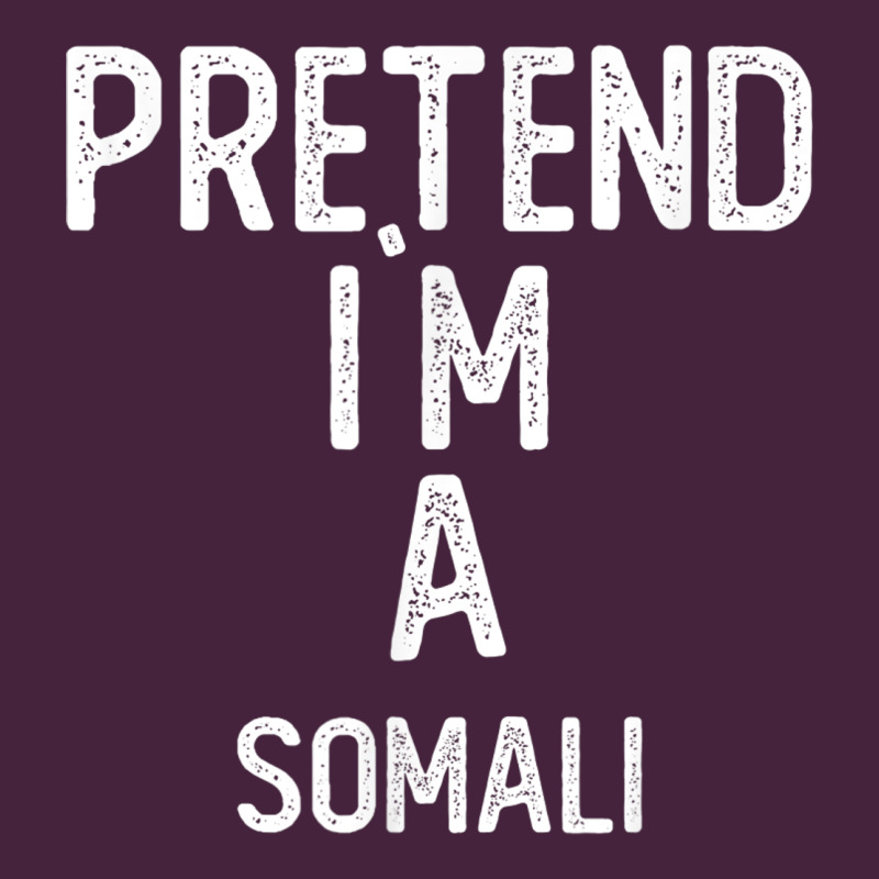Pretend I`m A Somali Shirt Funny Halloween Premium Tee by longCreatives | Teevron