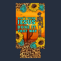 Don't Jesus Done It That Way Western Skeleton  12 Oz Can Cooler  (slim Zipper Hoodie | Teevron