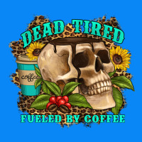 Dead Tired Fueled By Coffee Zipper Hoodie | Teevron