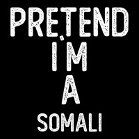 Pretend I`m A Somali Shirt Funny Halloween Zipper Hoodie | Teevron