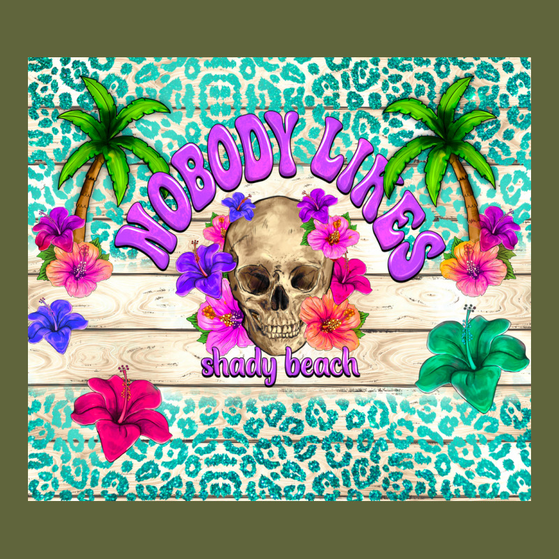 Nobody Likes Shady Beach Classic Tee by TumblerDesignByShophia | Teevron