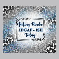 Feeling Kinda Idgaf Ish Today With Leopard And Gli Classic Tee | Teevron