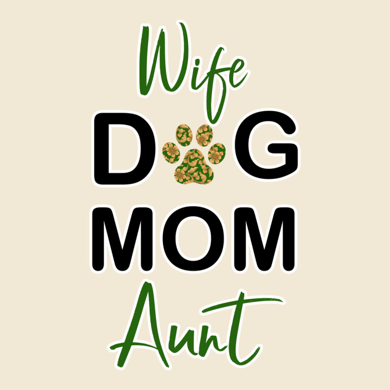 Wife Dog Mom Aunt Premium Tee by Bettercallsaul | Teevron