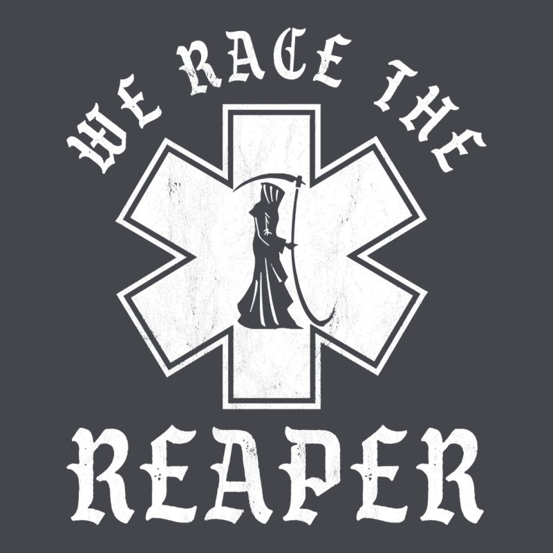 Emt, Ems And Paramedic We Race The Reaper Classic Tee by longCreatives | Teevron