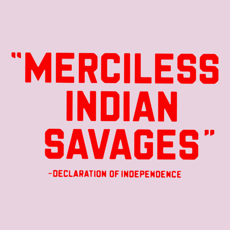 Merciless Indian Savages Classic Tee by longCreatives | Teevron