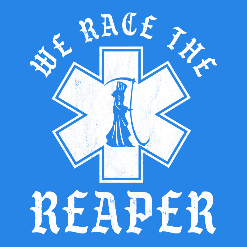 Emt, Ems And Paramedic We Race The Reaper Premium Hoodie by longCreatives | Teevron