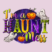 I'm A Haunt Mess Ladies Tee | Teevron
