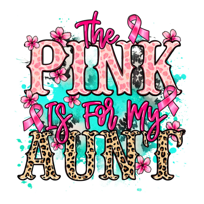 The Pink Is For My Aunt Cancer Awareness Classic Tee by HowdyJamesFarm | Teevron