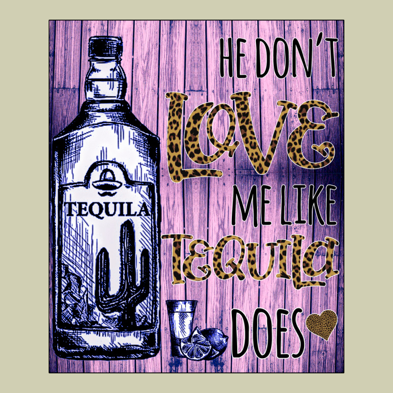 He Don't Like Me Like Tequila Does Nobody Can Heavy Core Tee by Bettercallsaul | Teevron