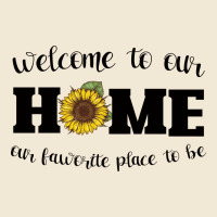 Welcome To Our Home Sunflower Premium Tee | Teevron