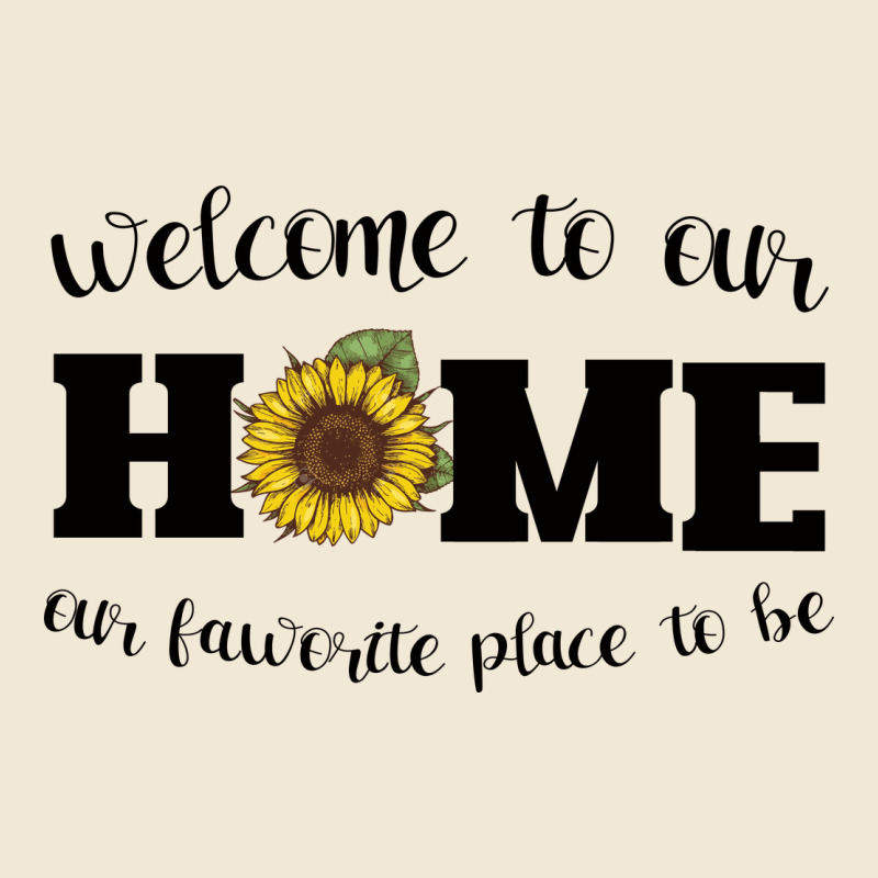 Welcome To Our Home Sunflower Premium Tee by Bettercallsaul | Teevron