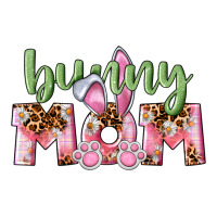 Happy Easter Bunny Mom | Teevron