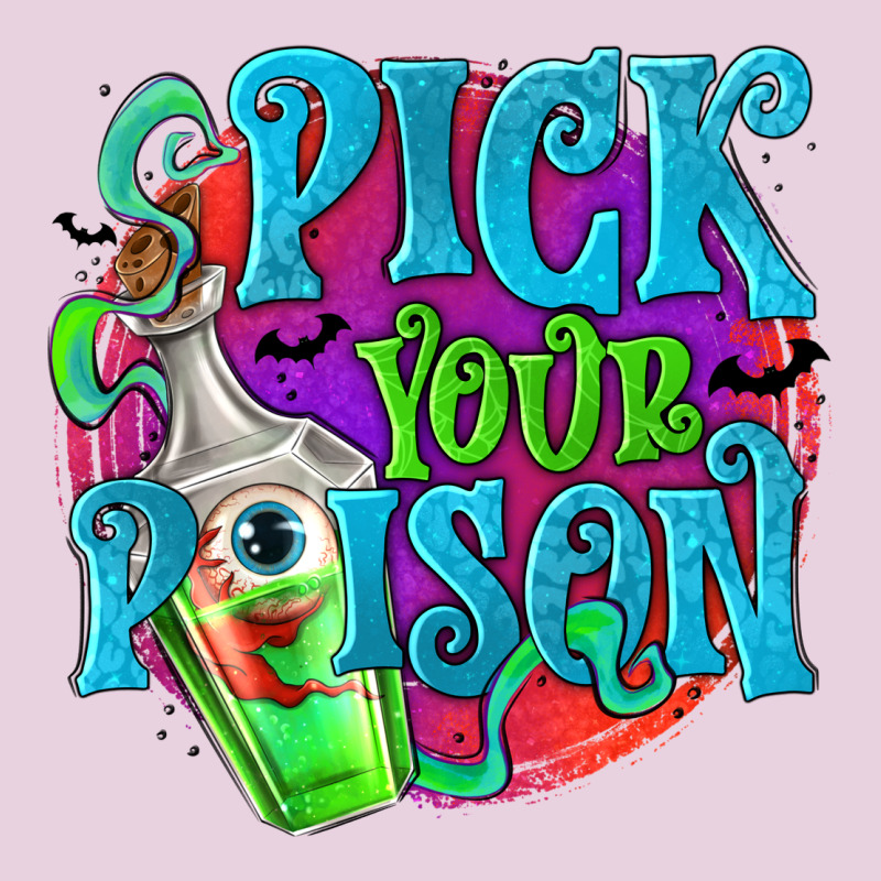 Pick Your Poison Ladies Tee by texasbilliewilder | Teevron