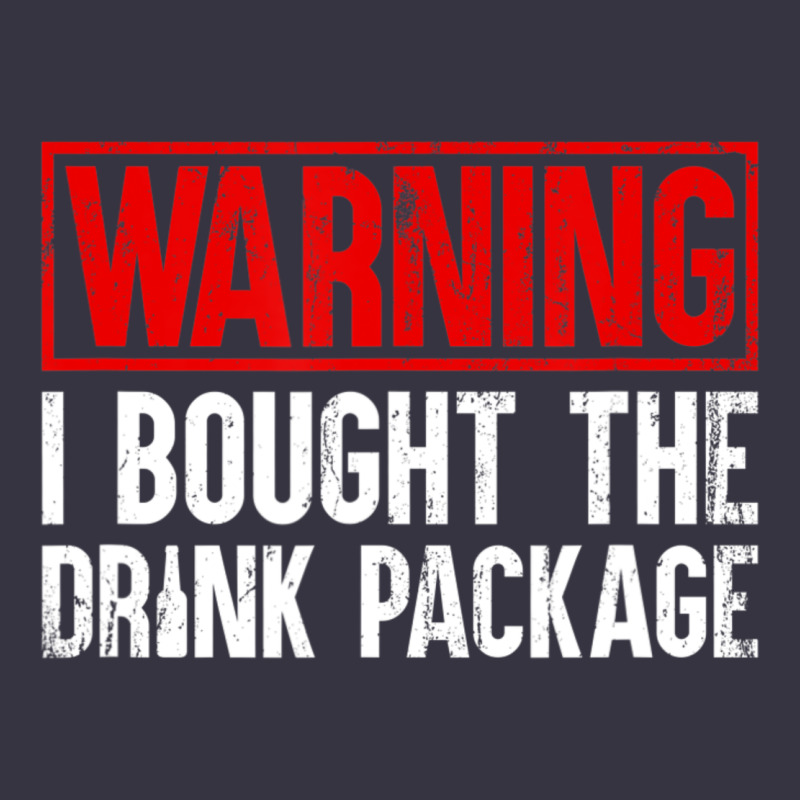 Mens Warning I Bought The Drink Package Cruise Shirts [men] Vintage Hoodie by trangStudio | Teevron