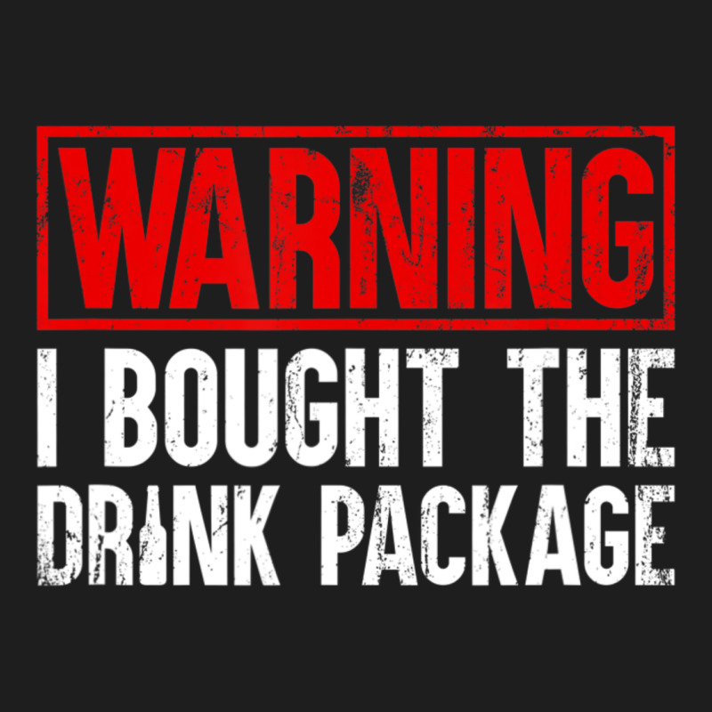 Mens Warning I Bought The Drink Package Cruise Shirts [men] Heavyweight Hoodie by trangStudio | Teevron