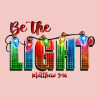 Be The Light Matthew 5 14 Urban Heavy Tee | Teevron