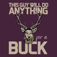 Funny Hunters Will Do Anything For A Buck Hunting Premium Tee | Teevron