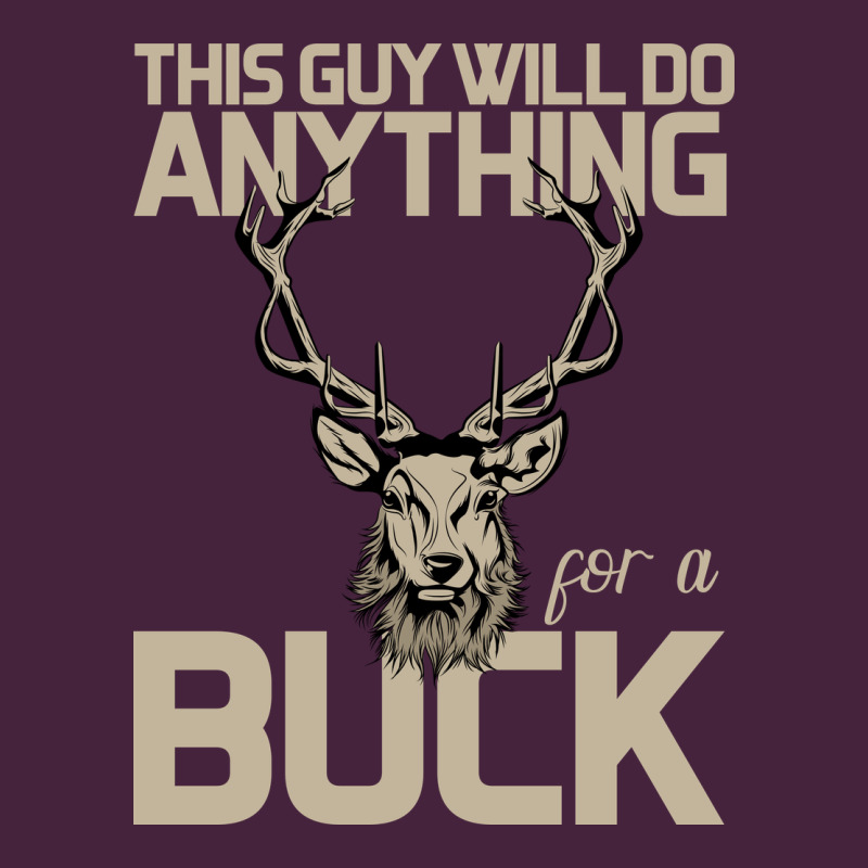 Funny Hunters Will Do Anything For A Buck Hunting Premium Tee by Bettercallsaul | Teevron