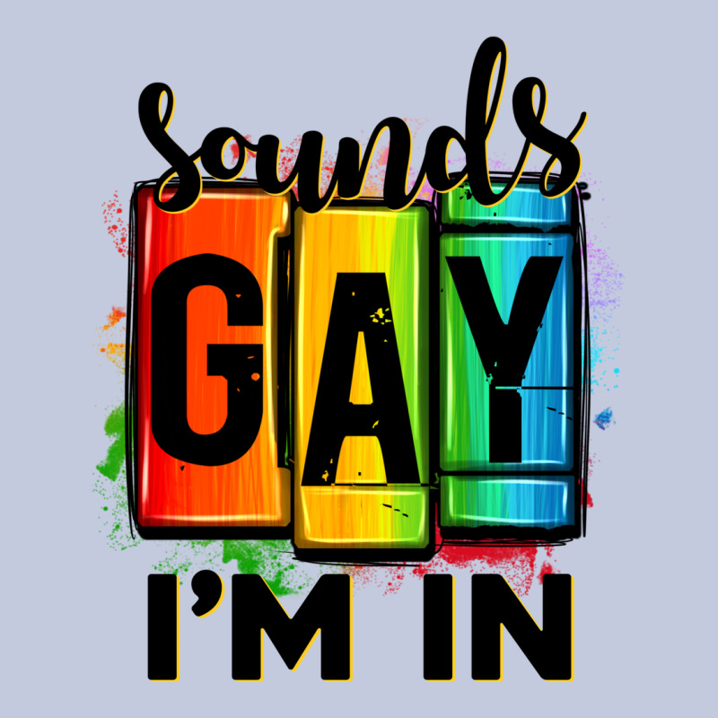 Sounds Gay I'm In Long Sleeve Tee by OliviaCreatesArt | Teevron