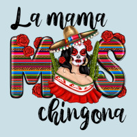 La Mama Mos Chingona Ladies Tee | Teevron