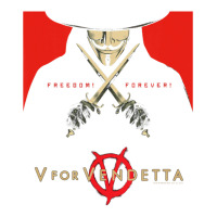 V For Vendetta Freedom Forever | Teevron