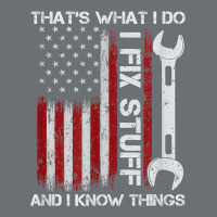 That_s What I Do I Fix Stuff And I Know Things American Flag Premium Hoodie | Teevron