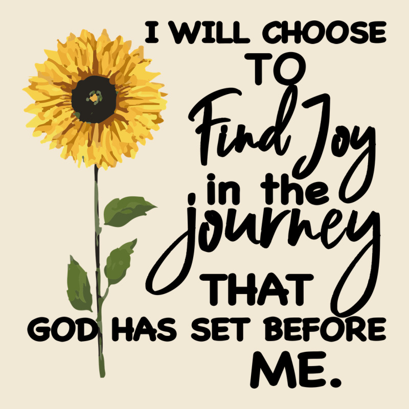 I Will Choose To Find Joy In The Journey That God Premium Tee by Bettercallsaul | Teevron