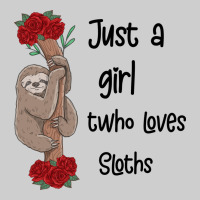 Just A Girl Who Loves Sloths Premium Tee | Teevron