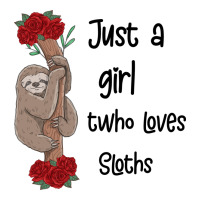 just a girl who loves sloths | Teevron
