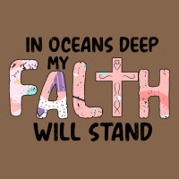 Oceans Deep My Faith Will Stand Premium Tee | Teevron