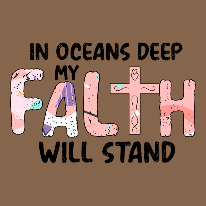 Oceans Deep My Faith Will Stand Premium Tee by Bettercallsaul | Teevron