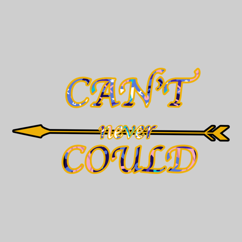 Can't Never Could Premium Tee by Bettercallsaul | Teevron