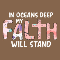 Oceans Deep My Faith Will Stand Premium Tee | Teevron