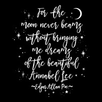 Edgar Allan Poe Literary Gift, Annabel Lee Quote Gothic Poet T Shirt Long Sleeve Tee | Teevron