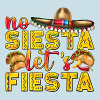 No Siesta Let's Fiesta Ladies Tee | Teevron