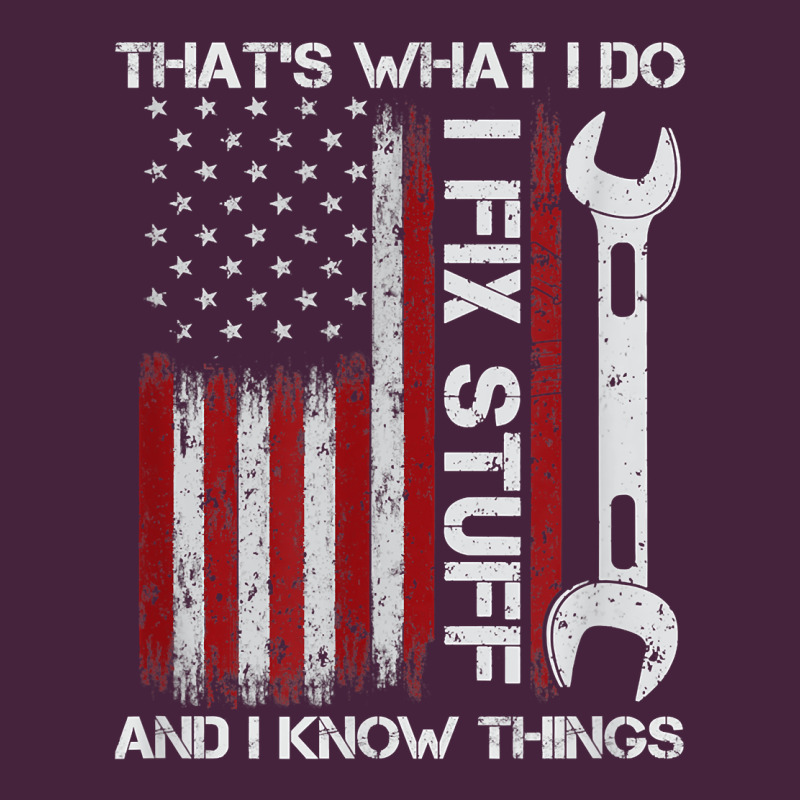 That_s What I Do I Fix Stuff And I Know Things American Flag Long Sleeve Tee by trangStudio | Teevron