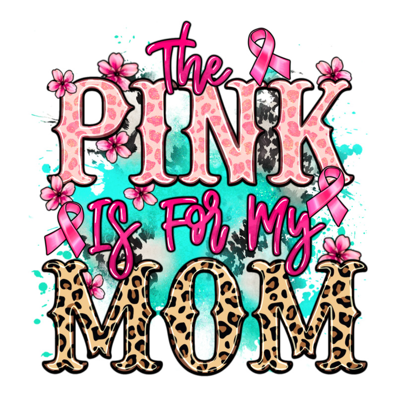 The Pink Is For My Mom Cancer Awareness Classic Tee by HowdyJamesFarm | Teevron
