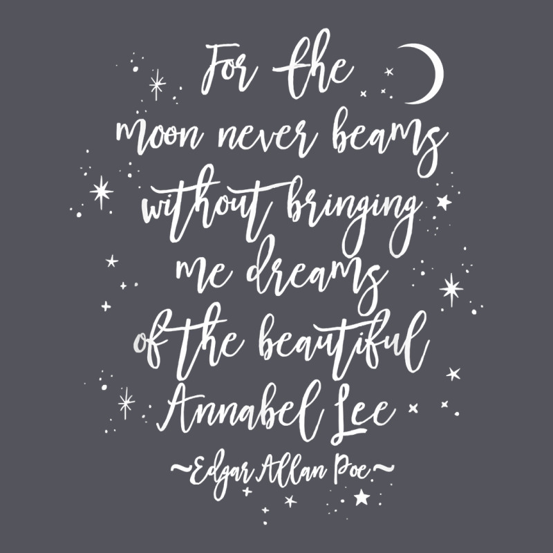 Edgar Allan Poe Literary Gift, Annabel Lee Quote Gothic Poet T Shirt Vintage Hoodie by trangStudio | Teevron