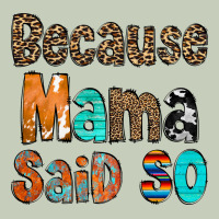 Because Mama Said So Long Sleeve Tee | Teevron