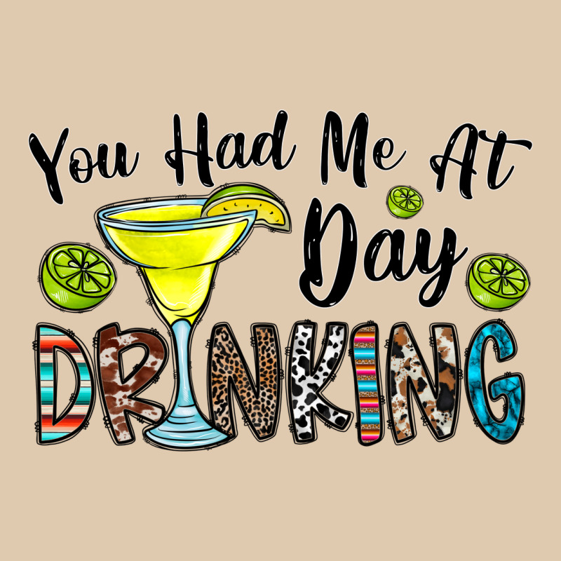 You Had Me At Day Drinkg Heavyweight Sweatshirt by CowhideDigitalArt | Teevron