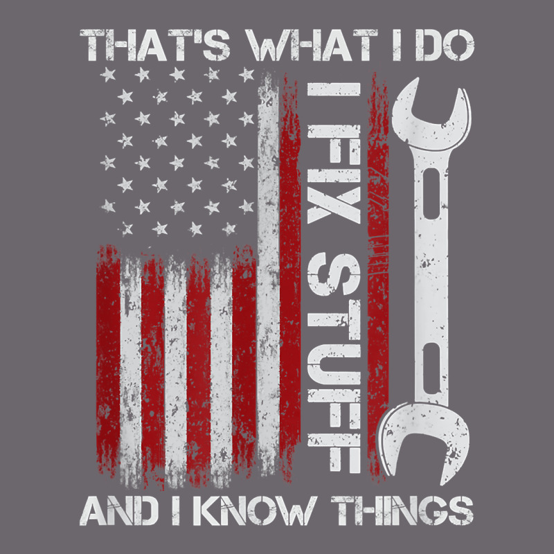 That_s What I Do I Fix Stuff And I Know Things American Flag Premium Sweatshirt by trangStudio | Teevron