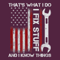That_s What I Do I Fix Stuff And I Know Things American Flag Urban Hoodie | Teevron