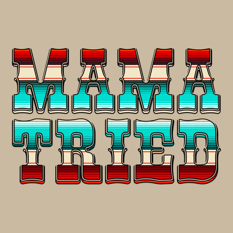 Mama Tried Serape Long Sleeve Tee by CowCowDesign | Teevron