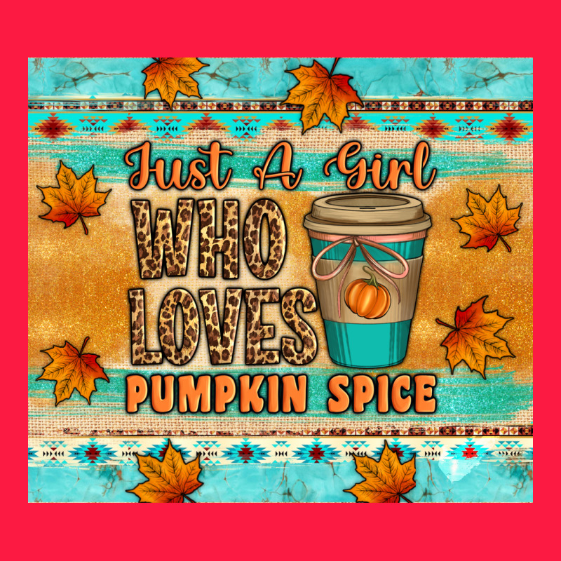 Just A Girl Who Loves Pumpkin Spice Tumbler Zipper Hoodie by Artiststas | Teevron
