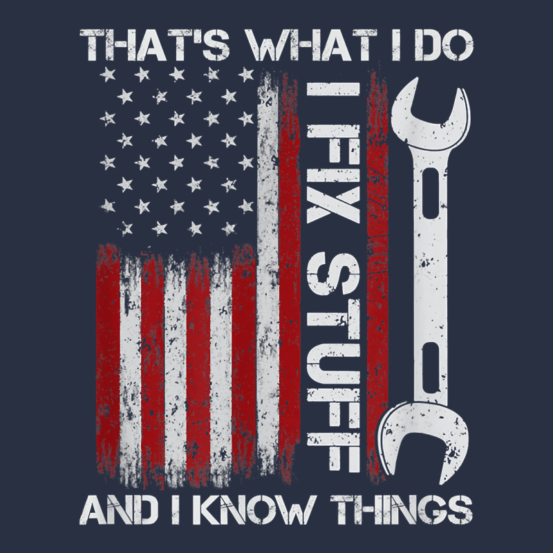 That_s What I Do I Fix Stuff And I Know Things American Flag Heavyweight Sweatshirt by trangStudio | Teevron
