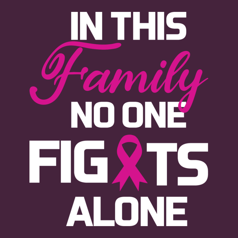 In This Family No One Fights Alone Cancer Survivor Premium Tee by Bettercallsaul | Teevron