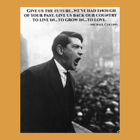 Michael Collins - Give Us The Future- Irish- Ireland -1916 Urban Heavy Tee | Teevron