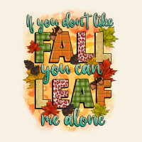 If You Dont Like Fall You Can Leaf Me Alone Vintage Tee | Teevron