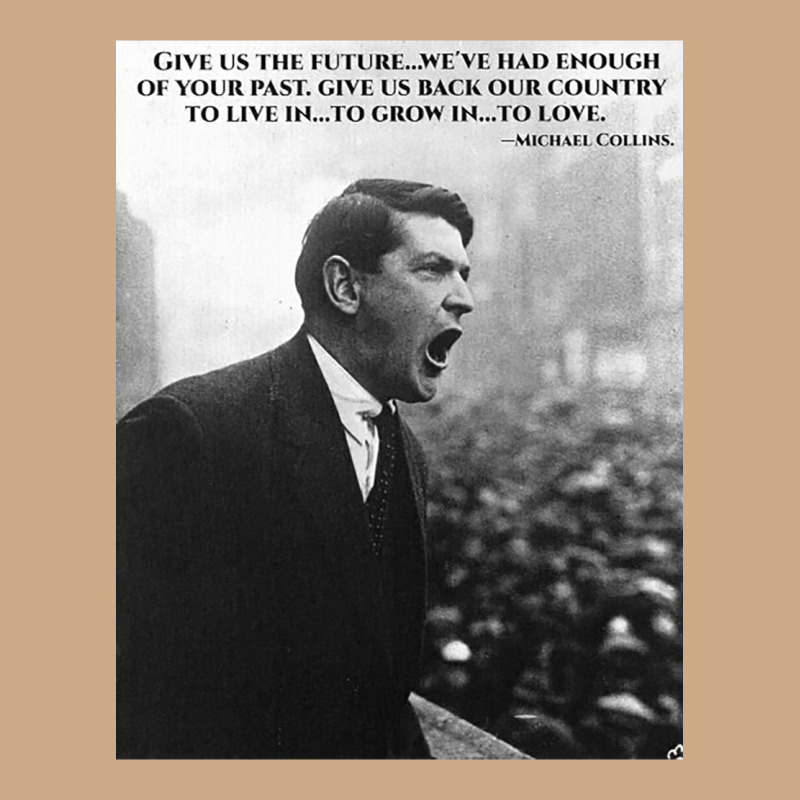 Michael Collins - Give Us The Future- Irish- Ireland -1916 Vintage Hoodie by trangStudio | Teevron